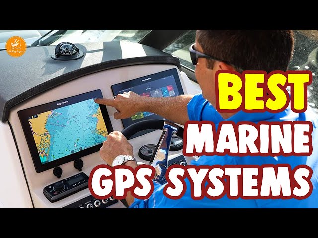 Navigating With The Best Marine Systems